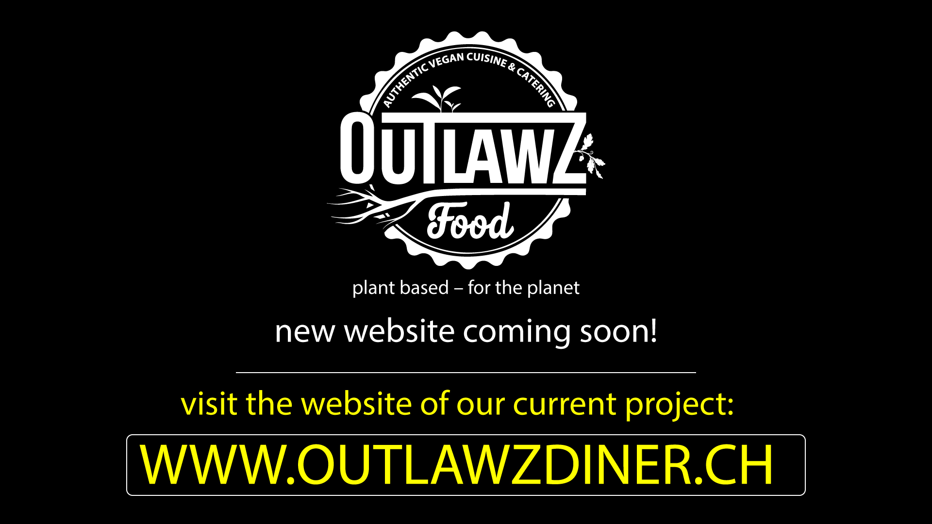 New website coming soon. Visit www.outlawzdiner.ch for our new project.